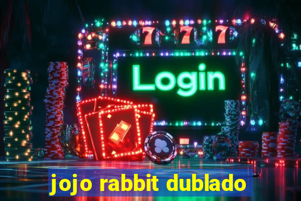 jojo rabbit dublado